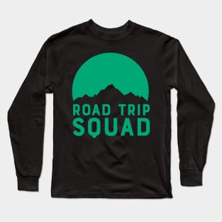 Road Trip Squad - Green Long Sleeve T-Shirt